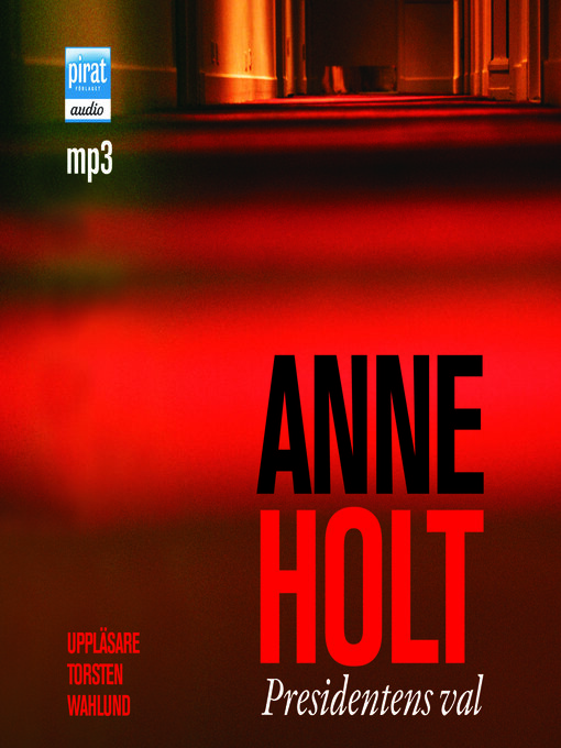 Titeldetaljer för Presidentens val av Anne Holt - Tillgänglig